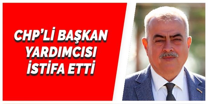 BAŞKAN YARDIMCISI TOKER İSTİFA ETTİ