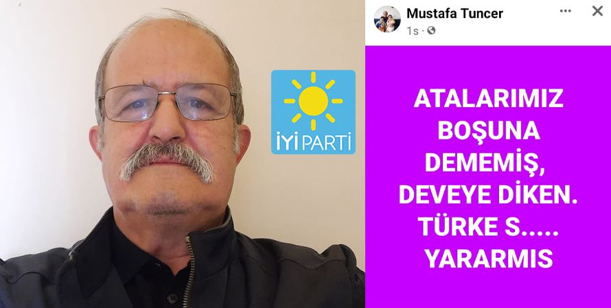 İYİ PARTİLİ TUNCER’DEN SKANDAL PAYLAŞIM