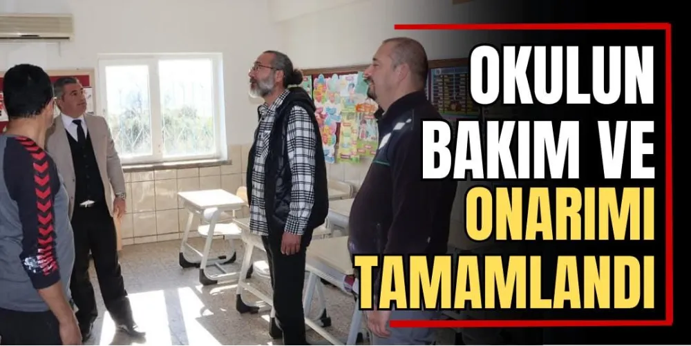 Okulun Bakım ve Onarımı Tamamlandı  