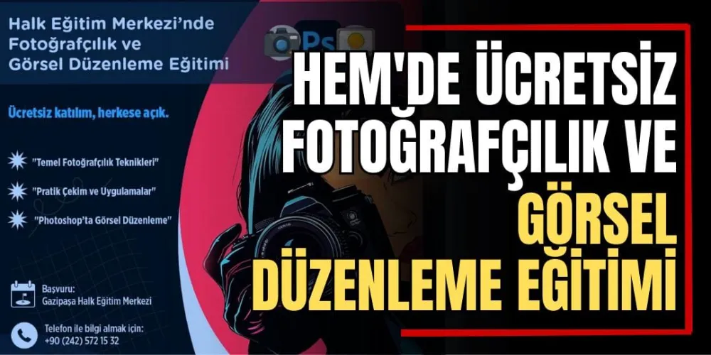 HEM’de Ücretsiz Fotoğrafçılık ve Görsel Düzenleme Eğitimi 