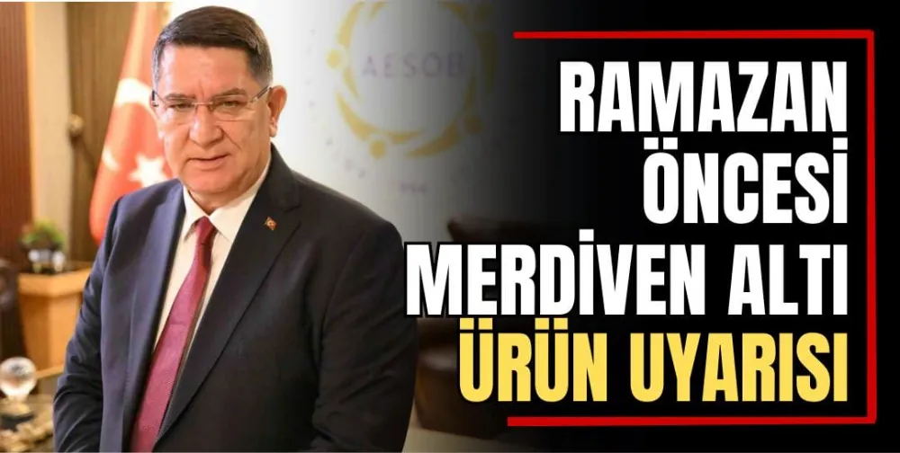Ramazan Öncesi Merdiven Altı Ürün Uyarısı