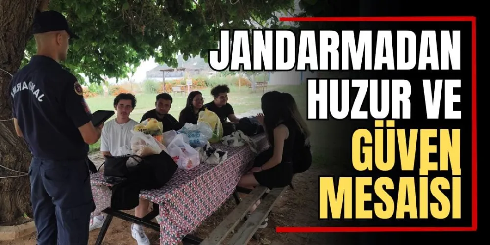 Jandarmadan Huzur ve Güven Mesaisi 