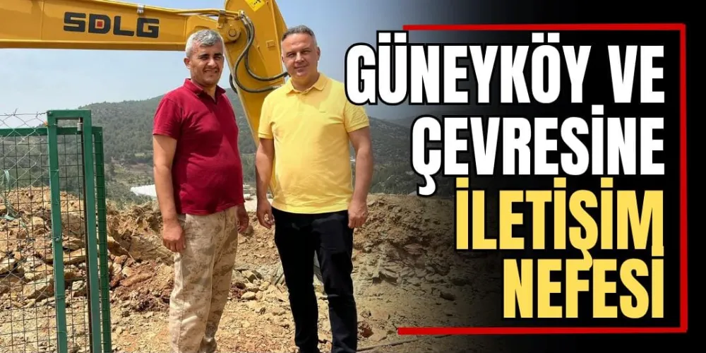 Güneyköy ve Çevresine İletişim Nefesi 
