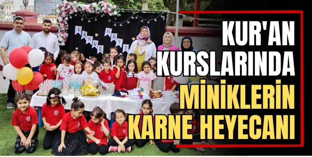 Kur’an Kurslarında Miniklerin Karne Heyecanı 