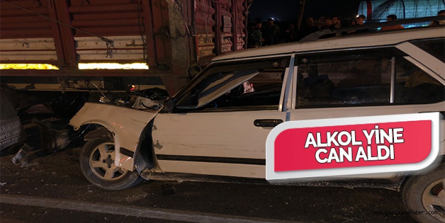 ALKOL YİNE CAN ALDI