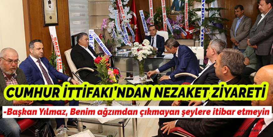 CUMHUR İTTİFAKI?NDAN  NEZAKET ZİYARETİ