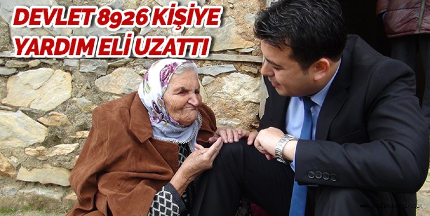 DEVLET 8926 KİŞİYE YARDIM ELİ UZATTI