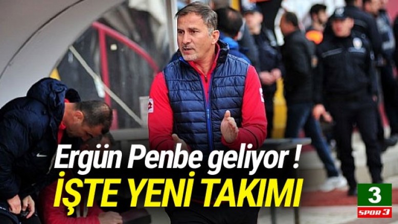 Ergün Penbe Gaziantepspor`a geliyor