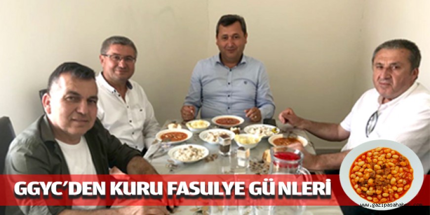 GGYC?DE KURU FASULYE GÜNLERİ BAŞLADI