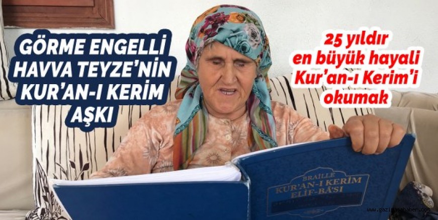 GÖRME ENGELLİ HAVVA TEYZE