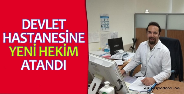 HASTANEYE YENİ HEKİM ATANDI