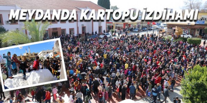 MEYDANDA KARTOPU İZDİHAMI