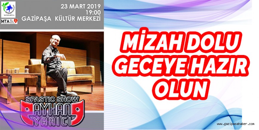 MİZAH DOLU GECEYE HAZIR OLUN