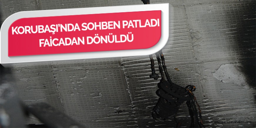 ŞOFBEN PATLADI FAİCADAN DÖNÜLDÜ