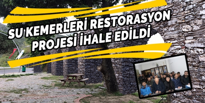 SU KEMERLERİ RESTORASYON PROJESİ İHALE EDİLDİ