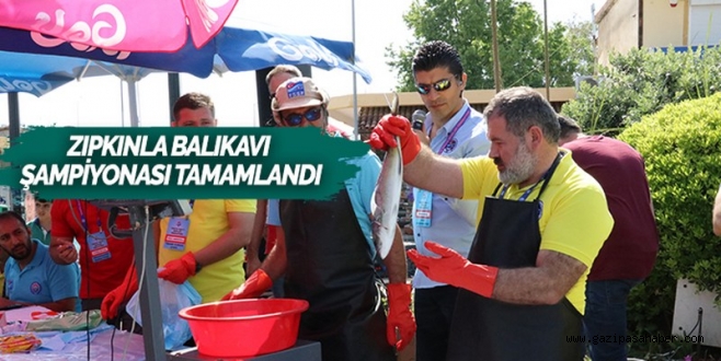 ZIPKINLA BALIKAVI ŞAMPİYONASI TAMAMLANDI